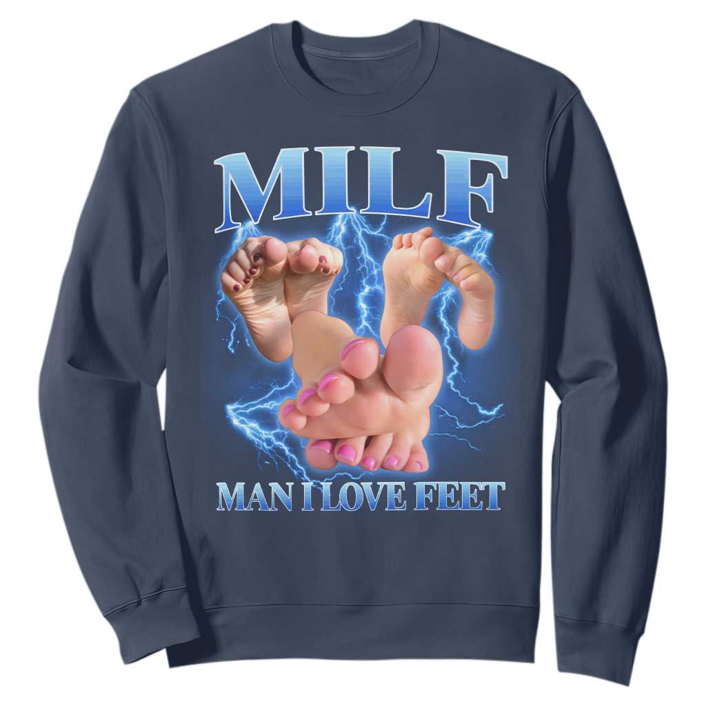 Inappropriate Adult Sweatshirt Vintage Bootleg MILF Man I Love Feet TS10 Navy Print Your Wear