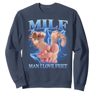Inappropriate Adult Sweatshirt Vintage Bootleg MILF Man I Love Feet TS10 Navy Print Your Wear