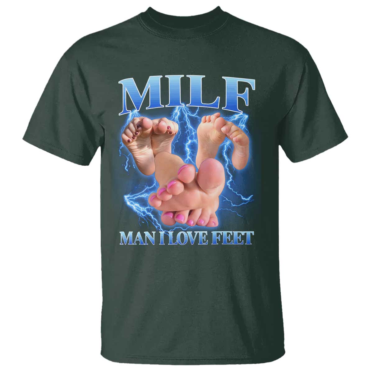 Inappropriate Adult T Shirt Vintage Bootleg MILF Man I Love Feet TS10 Dark Forest Green Print Your Wear