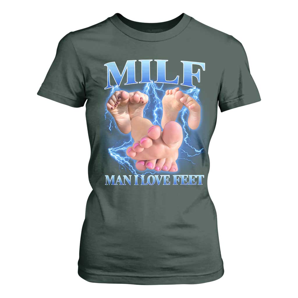 Inappropriate Adult T Shirt For Women Vintage Bootleg MILF Man I Love Feet TS10 Dark Forest Green Print Your Wear
