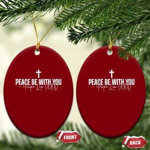 Pope Leo XIV Ceramic Ornament Peace Be With You All Catholic Church Subtle Cross TS10 Print Your Wear