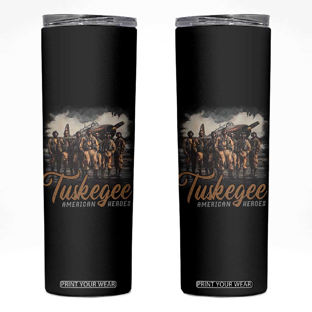 Tuskegee Airmen Skinny Tumbler African American Heroes WW2 Tribute Black History Month TS10 Black Print Your Wear