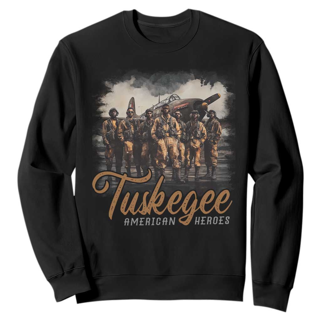 Tuskegee Airmen Sweatshirt African American Heroes WW2 Tribute Black History Month TS10 Black Print Your Wear