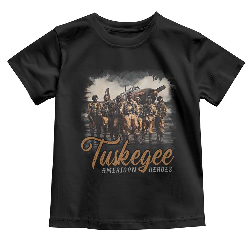 Tuskegee Airmen Toddler T Shirt African American Heroes WW2 Tribute Black History Month TS10 Black Print Your Wear