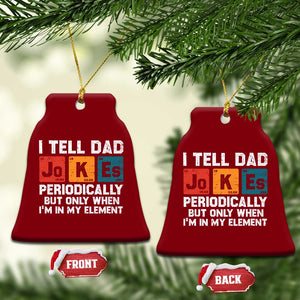 Dad Jokes Ceramic Ornament Periodically Element Funny Fathers Day TS10 Print Your Wear