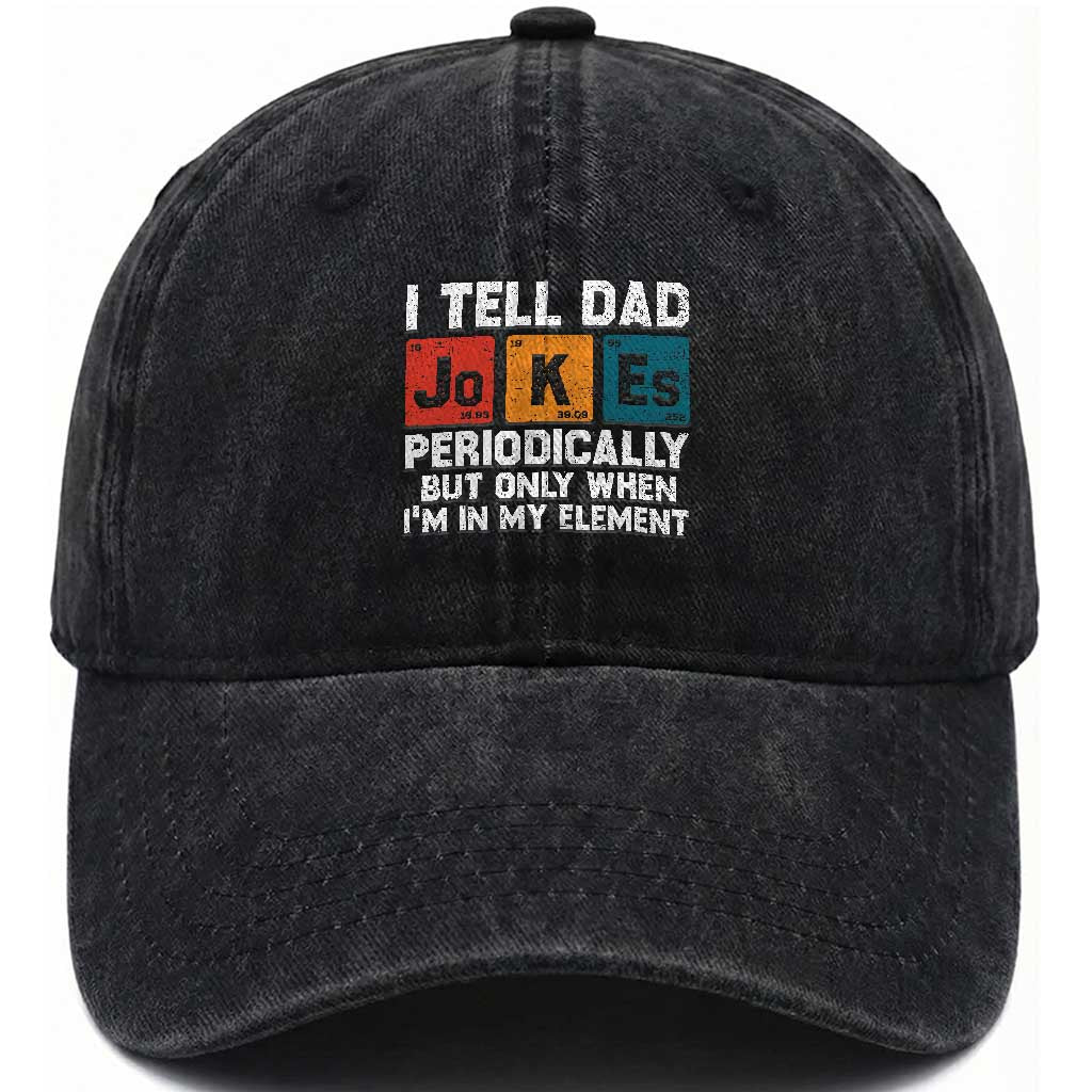 Dad Jokes Washed Cotton Baseball Cap Periodically Element Funny Fathers Day TS10 Print Your Wear