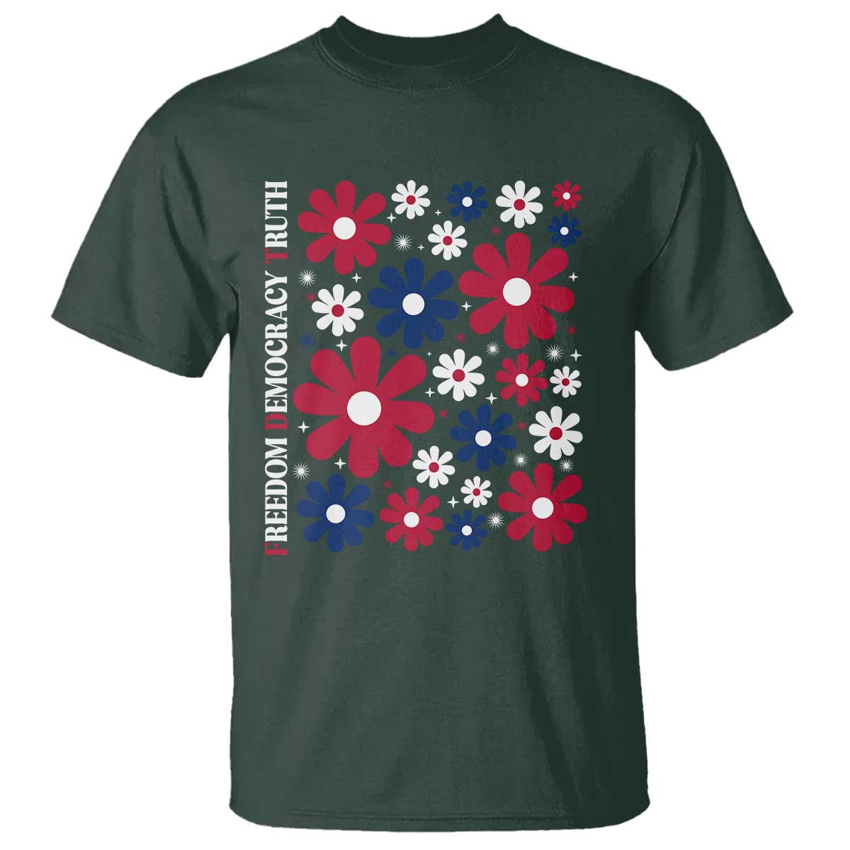 Subtle FDT T Shirt - Boho Floral Red White Blue Social Justice Political Protest Tee TS10 Dark Forest Green Print Your Wear