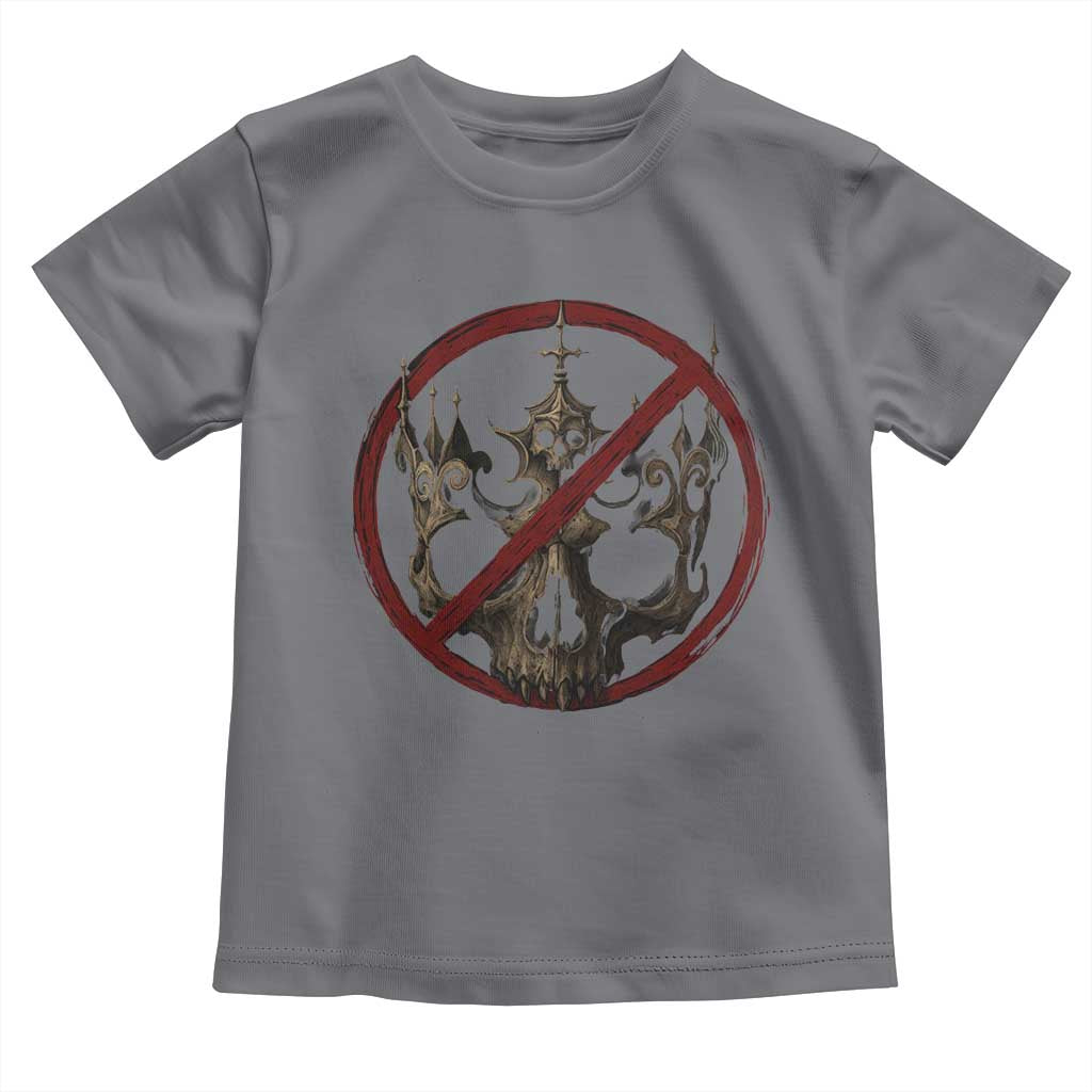 No Kings in America Toddler T Shirt Skull Crown Nope Kings TS10 Charcoal Print Your Wear