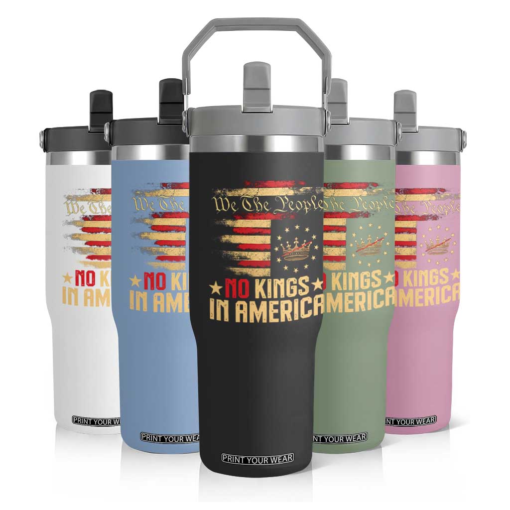 No Kings in America Flip Straw Tumbler Vintage Old American Flag Patriotic 1776 We The People TS10 Print Your Wear