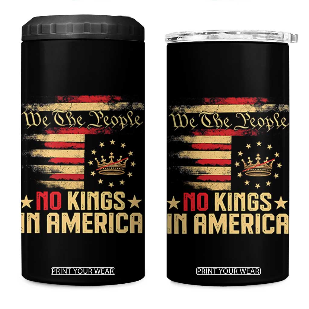 No Kings in America 4 in 1 Can Cooler Tumbler Vintage Old American Flag Patriotic 1776 We The People TS10 One Size: 16 oz Black Print Your Wear