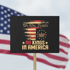 No Kings in America Protest Sign Vintage Old American Flag Patriotic 1776 We The People TS10 Horizontal 18" × 24" Black Print Your Wear