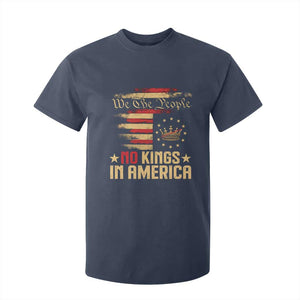 No Kings in America T Shirt For Kid Vintage Old American Flag Patriotic 1776 We The People TS10 Navy Print Your Wear