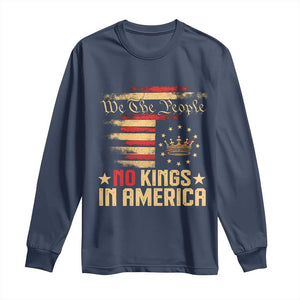 No Kings in America Long Sleeve Shirt Vintage Old American Flag Patriotic 1776 We The People TS10 Navy Print Your Wear