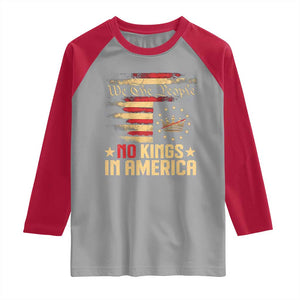 No Kings in America Raglan Shirt Vintage Old American Flag Patriotic 1776 We The People TS10 Sport Gray Red Print Your Wear