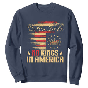 No Kings in America Sweatshirt Vintage Old American Flag Patriotic 1776 We The People TS10 Navy Print Your Wear