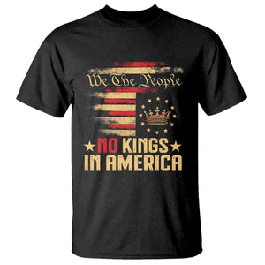 No Kings in America T Shirt Vintage Old American Flag Patriotic 1776 We The People TS10 Black Print Your Wear