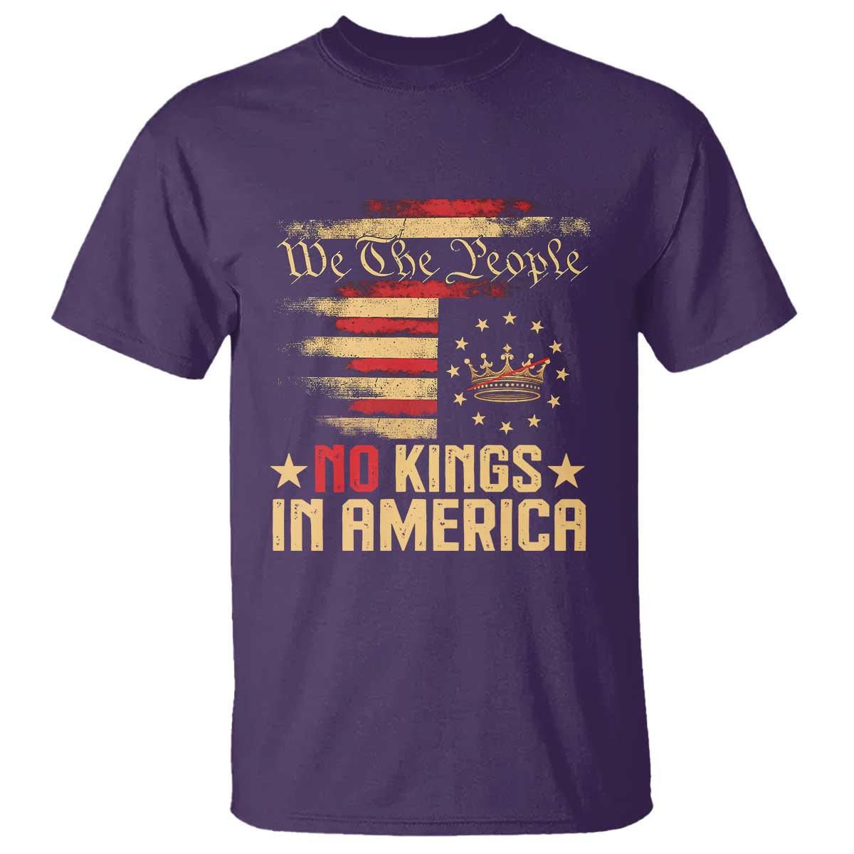 No Kings in America T Shirt Vintage Old American Flag Patriotic 1776 We The People TS10 Purple Print Your Wear