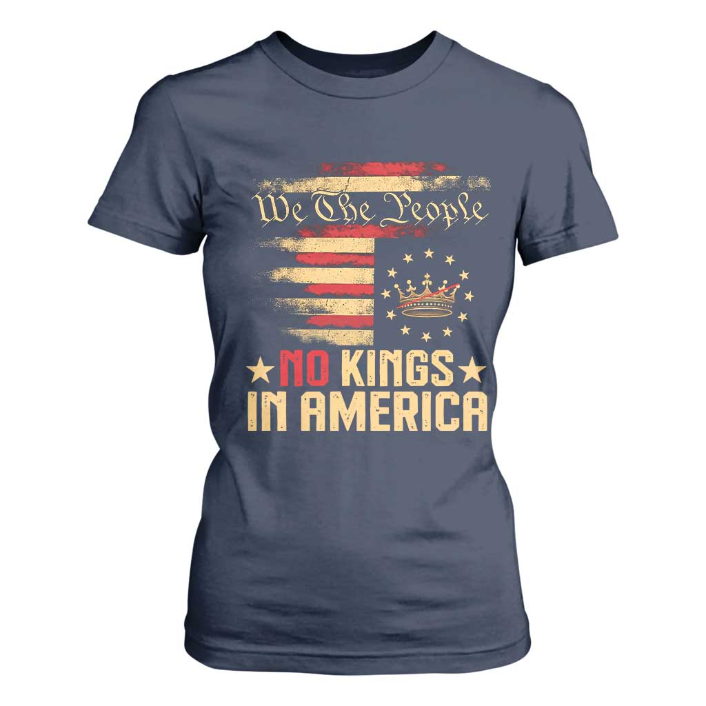 No Kings in America T Shirt For Women Vintage Old American Flag Patriotic 1776 We The People TS10 Navy Print Your Wear