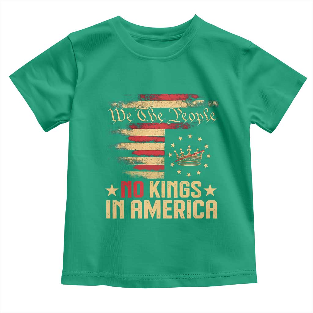 No Kings in America Toddler T Shirt Vintage Old American Flag Patriotic 1776 We The People TS10 Irish Green Print Your Wear