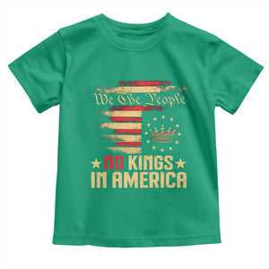 No Kings in America Toddler T Shirt Vintage Old American Flag Patriotic 1776 We The People TS10 Irish Green Print Your Wear