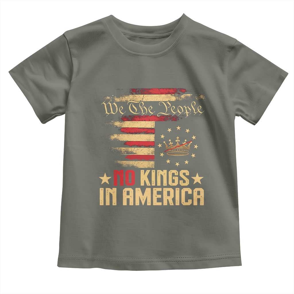 No Kings in America Toddler T Shirt Vintage Old American Flag Patriotic 1776 We The People TS10 Military Green Print Your Wear