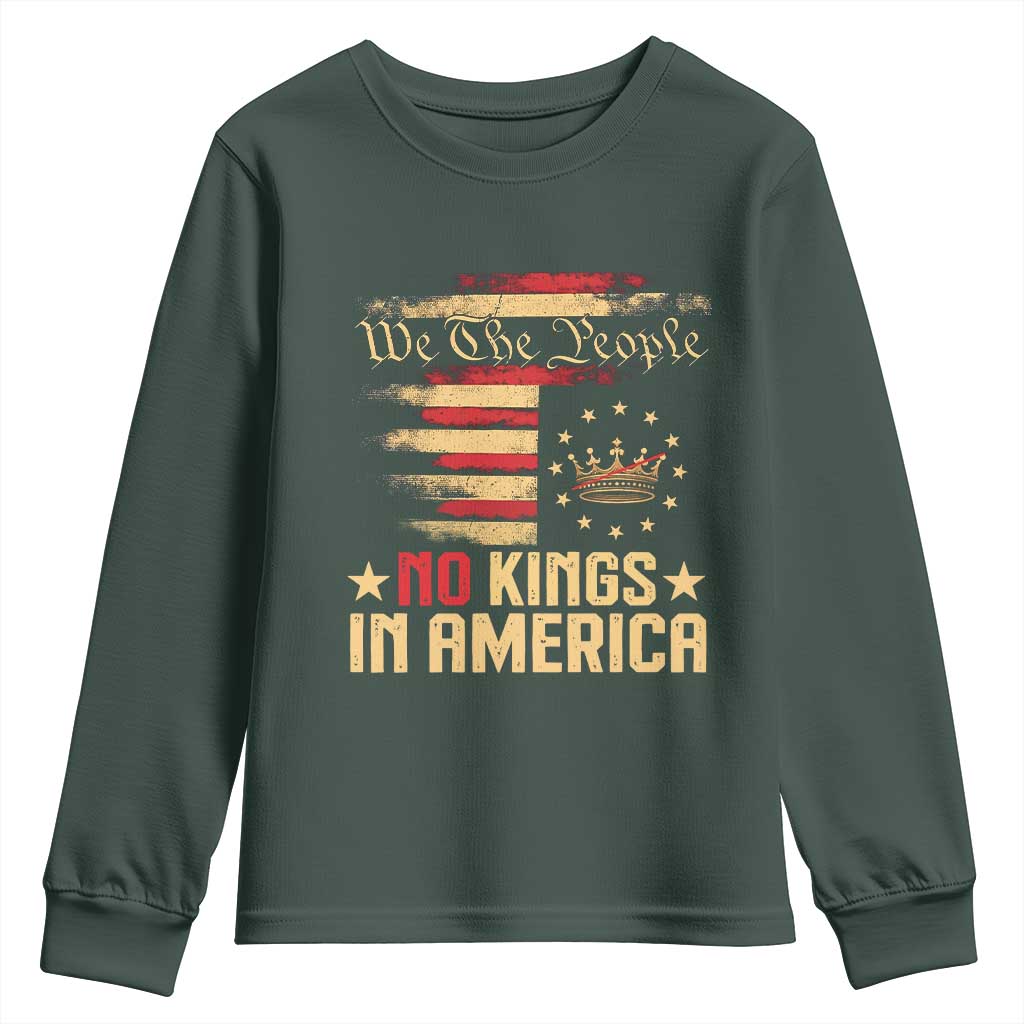 No Kings in America Youth Sweatshirt Vintage Old American Flag Patriotic 1776 We The People TS10 Dark Forest Green Print Your Wear