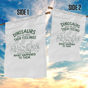Funny Psychology Lover Garden Flag Dinosaurs Didnt Talk About Their Feelings Mental Health Therapist