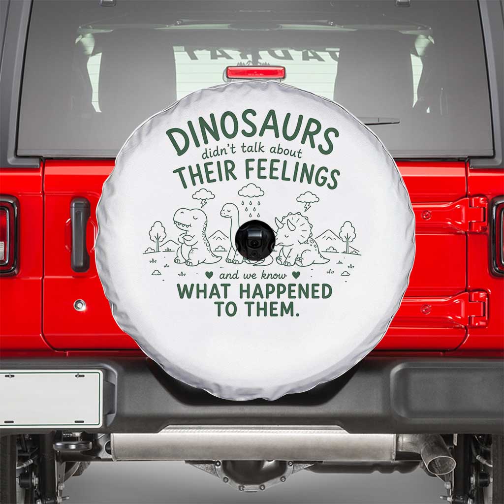 Funny Psychology Lover Spare Tire Cover Dinosaurs Didnt Talk About Their Feelings Mental Health Therapist