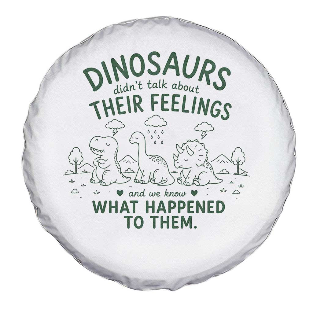 Funny Psychology Lover Spare Tire Cover Dinosaurs Didnt Talk About Their Feelings Mental Health Therapist