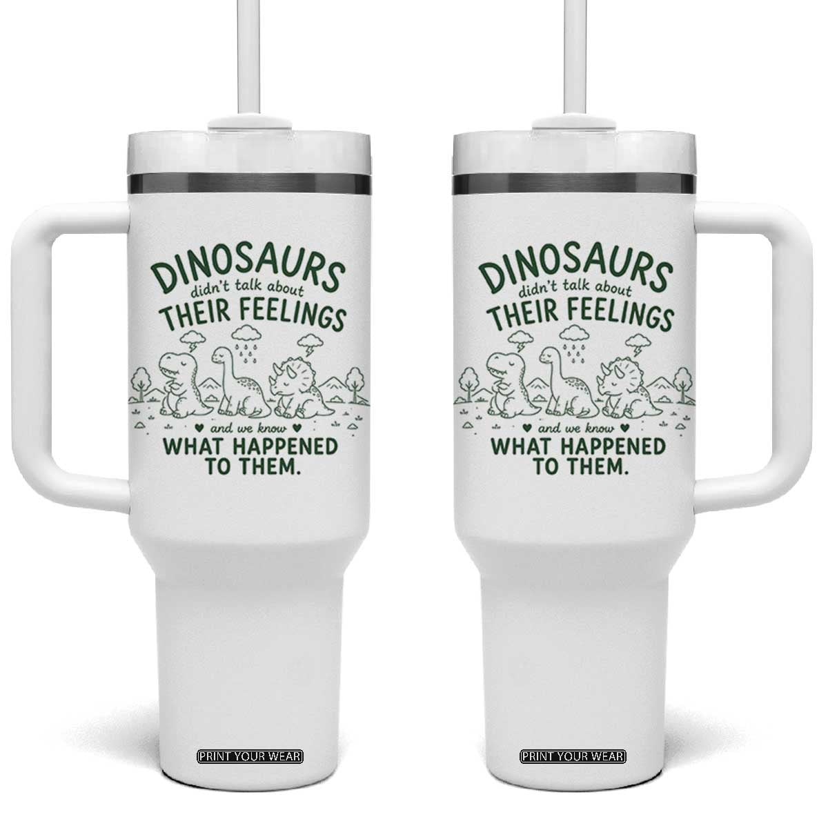 Funny Psychology Lover Tumbler With Handle Dinosaurs Didnt Talk About Their Feelings Mental Health Therapist