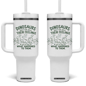 Funny Psychology Lover Tumbler With Handle Dinosaurs Didnt Talk About Their Feelings Mental Health Therapist