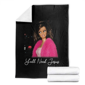 Y'all Need Jesus Funny Girls Meme Saying Christian Humor Throw Blanket
