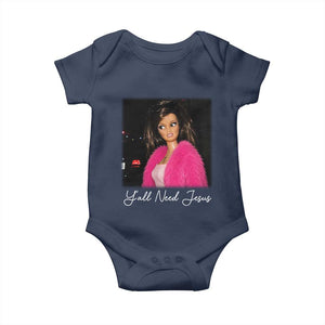 Y'all Need Jesus Funny Girls Meme Saying Christian Humor Baby Onesie
