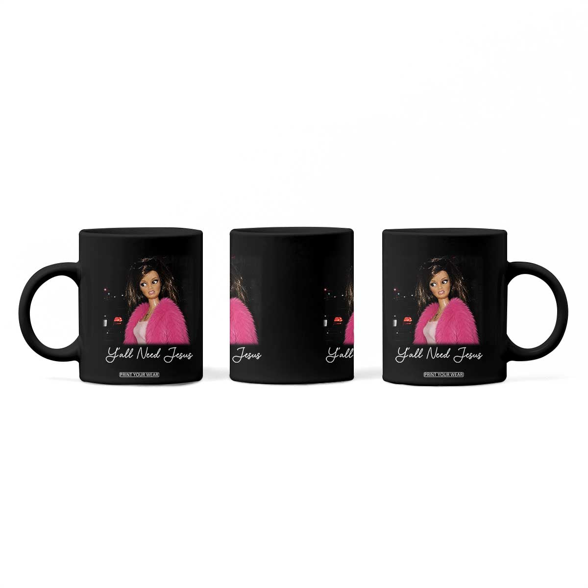 Y'all Need Jesus Funny Girls Meme Saying Christian Humor Coffee Mug