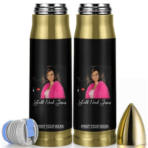 Y'all Need Jesus Funny Girls Meme Saying Christian Humor Bullet Tumbler