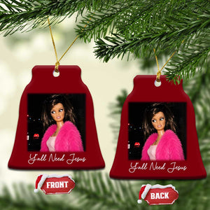 Y'all Need Jesus Funny Girls Meme Saying Christian Humor Ceramic Ornament