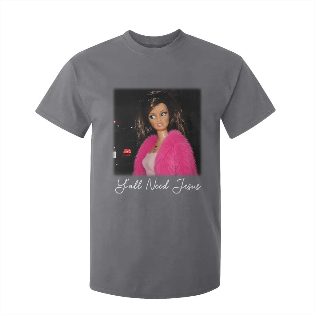Y'all Need Jesus Funny Girls Meme Saying Christian Humor T Shirt For Kid