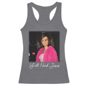 Y'all Need Jesus Funny Girls Meme Saying Christian Humor Racerback Tank Top