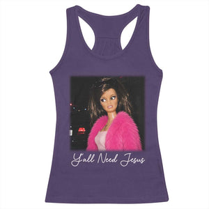 Y'all Need Jesus Funny Girls Meme Saying Christian Humor Racerback Tank Top
