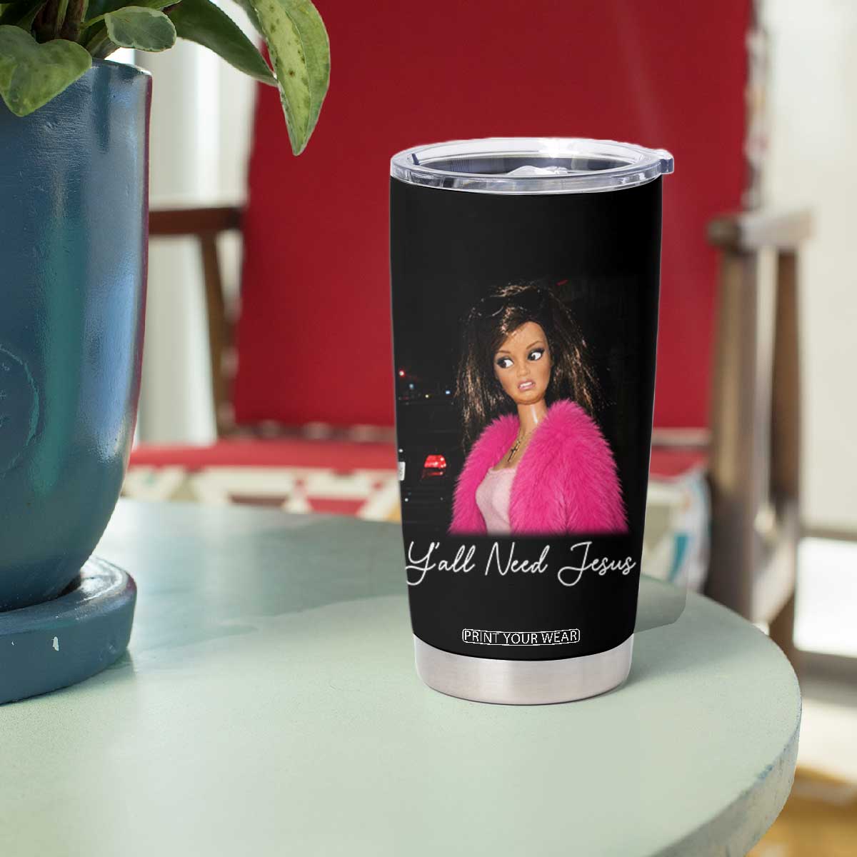 Y'all Need Jesus Funny Girls Meme Saying Christian Humor Tumbler Cup
