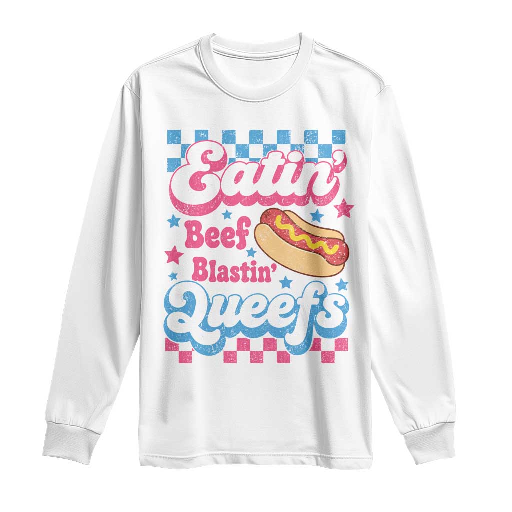 Hotdog Eatin Beef Blastin Queefs Inappropriate Long Sleeve Shirt Retro Groovy Hotdog Meme Funny Cringe Offensive Humor TS10 White Print Your Wear
