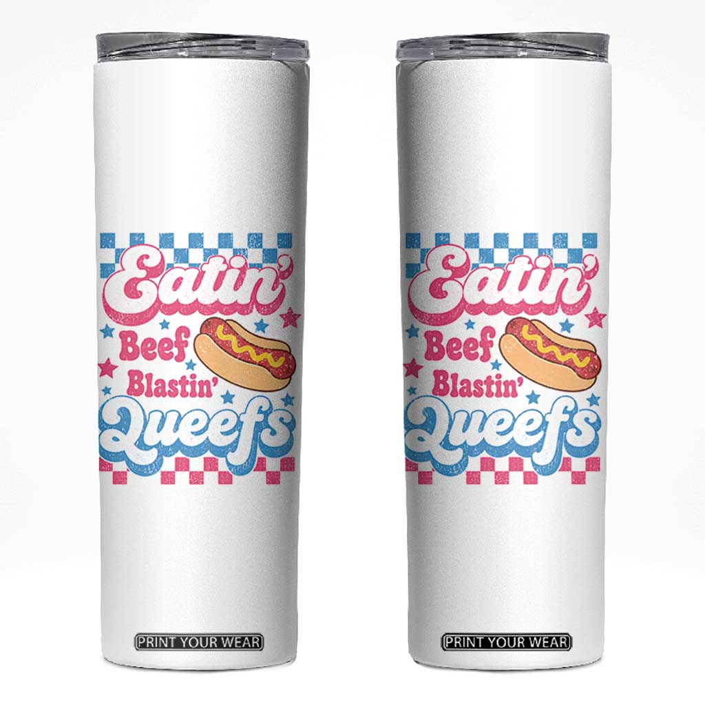 Hotdog Eatin Beef Blastin Queefs Inappropriate Skinny Tumbler Retro Groovy Hotdog Meme Funny Cringe Offensive Humor TS10 White Print Your Wear