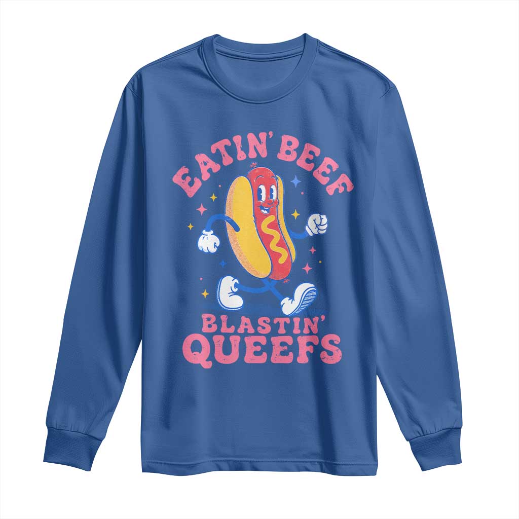 Hotdog Eatin Beef Blastin Queefs Inappropriate Long Sleeve Shirt Funny Cringe Offensive Humor