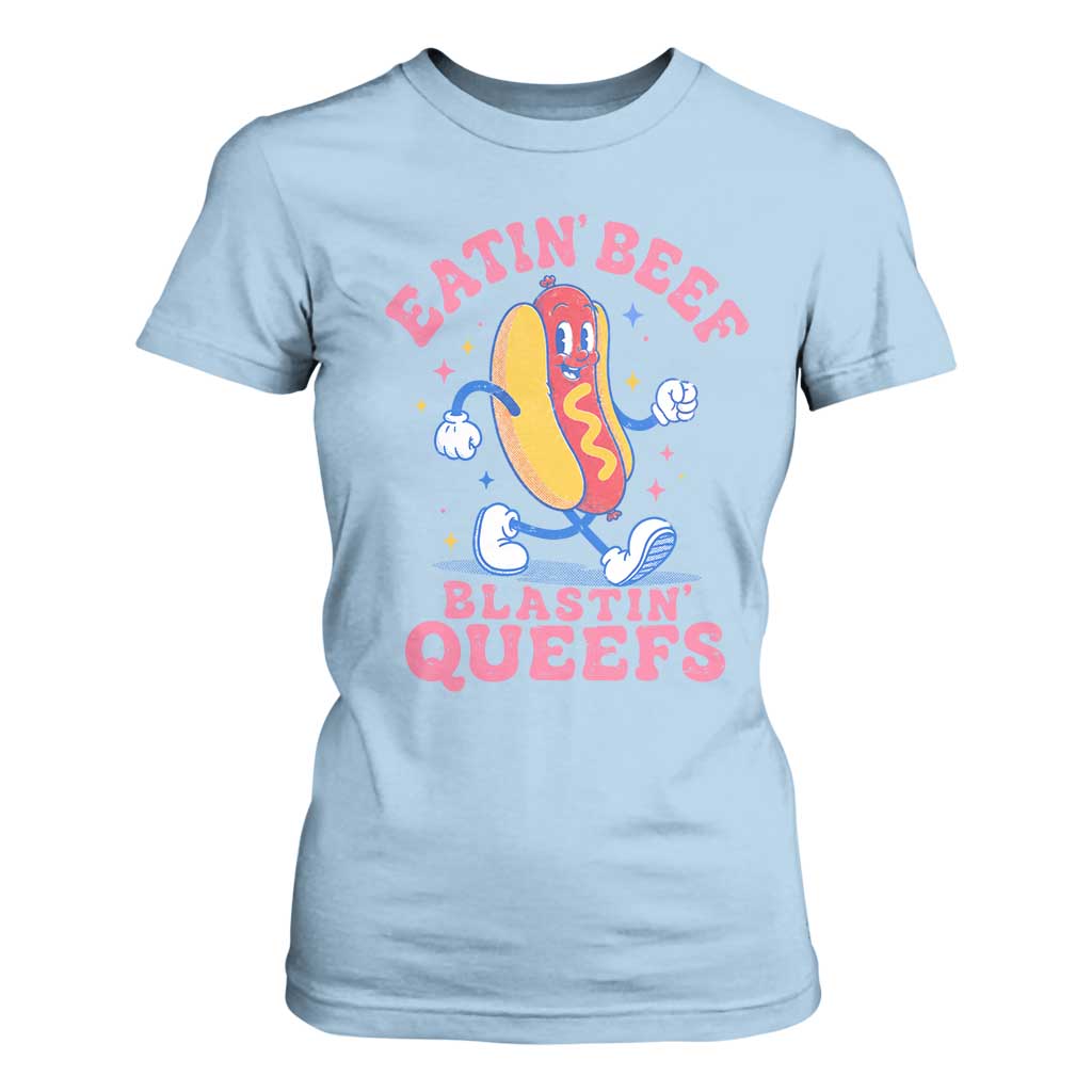 Hotdog Eatin Beef Blastin Queefs Inappropriate T Shirt For Women Funny Cringe Offensive Humor