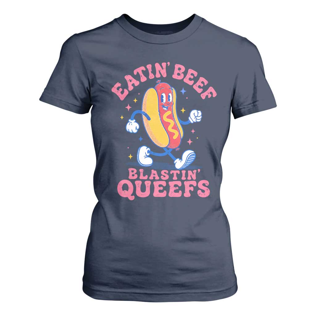 Hotdog Eatin Beef Blastin Queefs Inappropriate T Shirt For Women Funny Cringe Offensive Humor