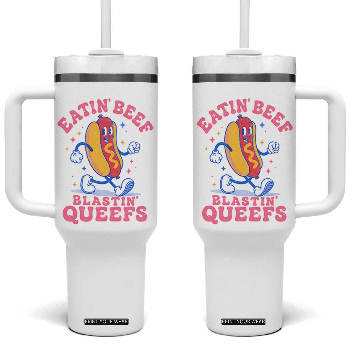 Hotdog Eatin Beef Blastin Queefs Inappropriate Tumbler With Handle Funny Cringe Offensive Humor