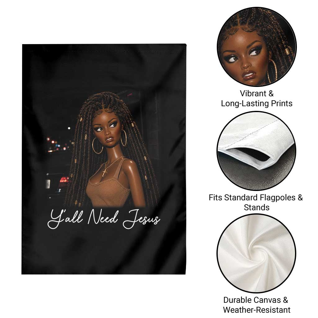 Need-Jesus Sarcastic Afro Doll Meme Funny Saying Christian Garden Flag Black Girl African Pride TS10 Print Your Wear