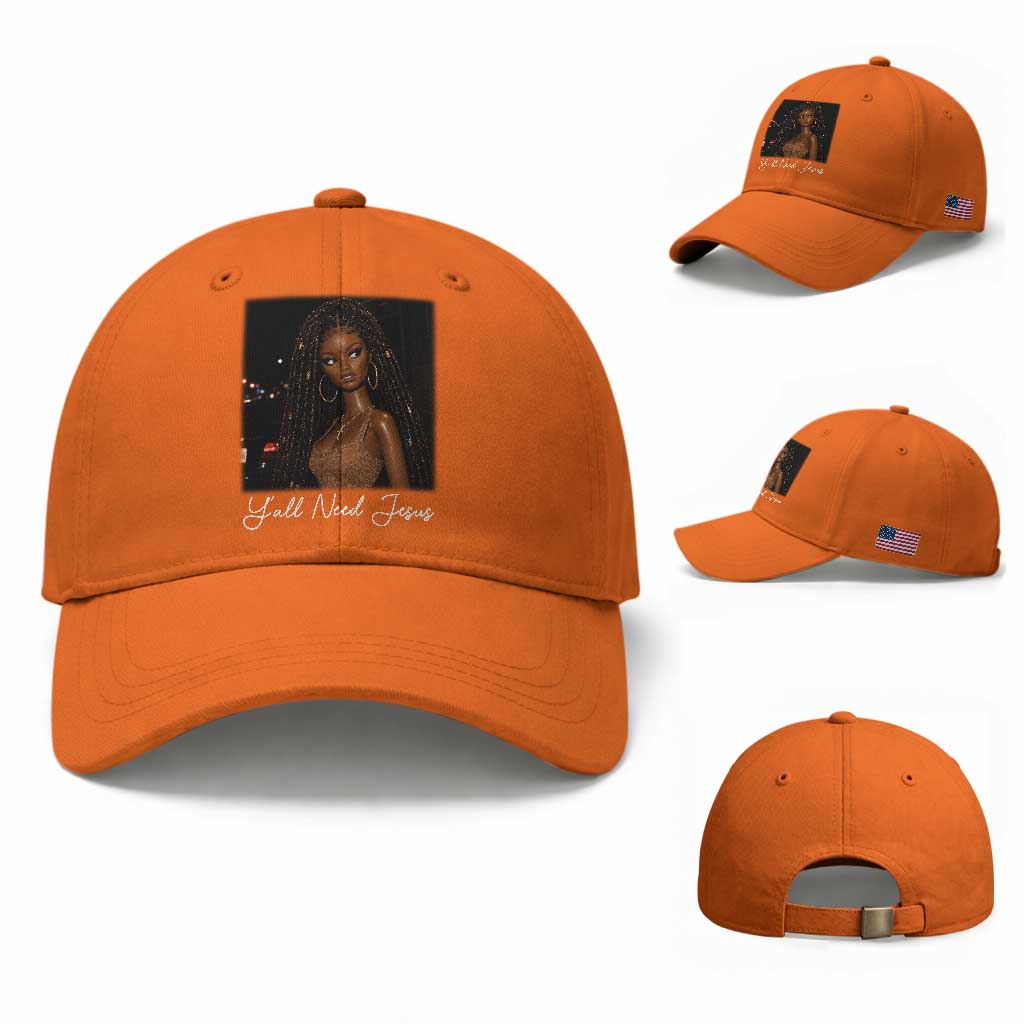 Need-Jesus Sarcastic Afro Doll Meme Funny Saying Christian Baseball Cap Black Girl African Pride TS10 Baseball Cap Universal Fit Orange Print Your Wear