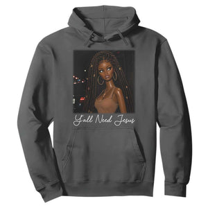Need-Jesus Sarcastic Afro Doll Meme Funny Saying Christian Hoodie Black Girl African Pride TS10 Dark Heather Print Your Wear