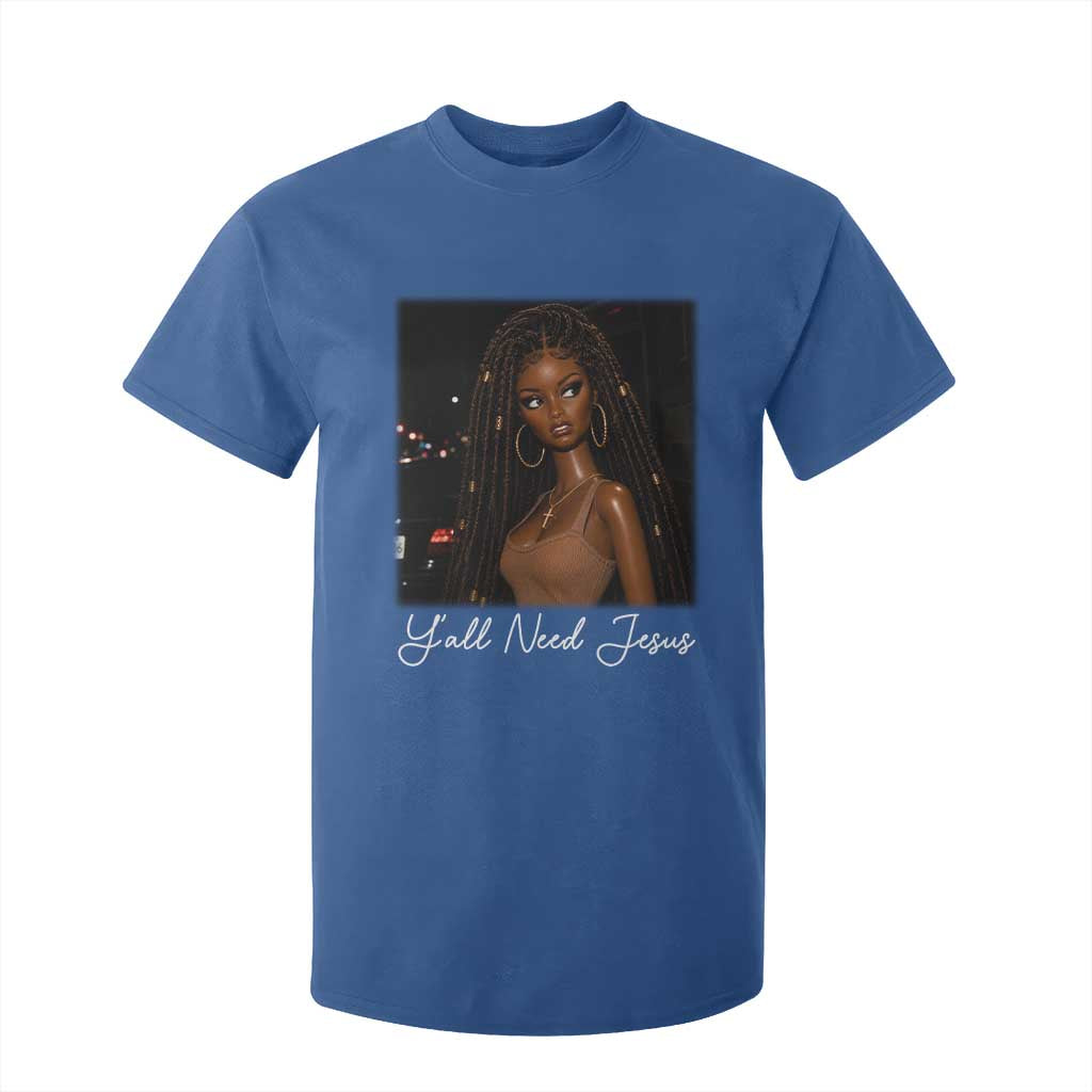 Need-Jesus Sarcastic Afro Doll Meme Funny Saying Christian T Shirt For Kid Black Girl African Pride TS10 Royal Blue Print Your Wear